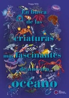 En Busca de las Criaturas Más Fascinantes de nuestro Océano