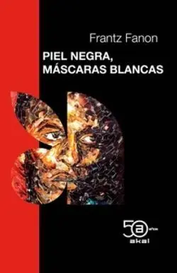 Piel Negra, Máscaras Blancas