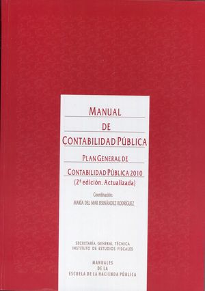 MANUAL DE CONTABILIDAD PÚBLICA. PLAN GENERAL DE CONTABILIDAD PÚBLICA 2010