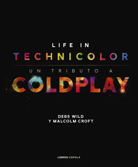 Coldplay. Life In Technicolor