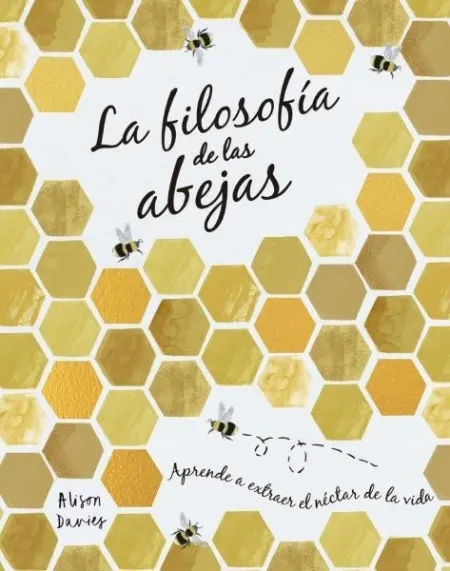 La Filosofía de las Abejas