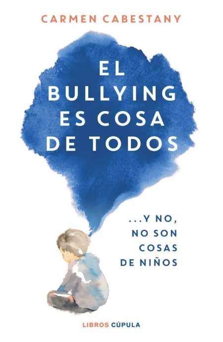 El Bullying Es Cosa de Todos