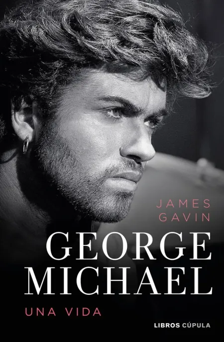 George Michael. Una Vida