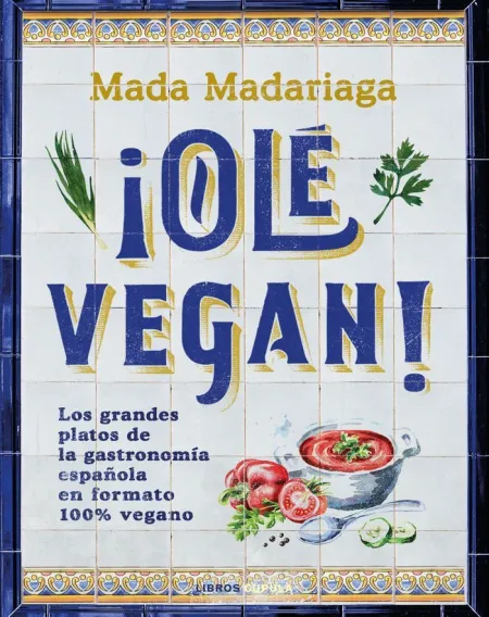 Olé Vegan!