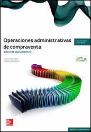 OPERACIONES ADMINISTRATIVAS DE COMPRAVENTA. DOCUMENTOS CF-GM