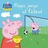 Peppa Juega Al Fútbol (Un Cuento de Peppa Pig)
