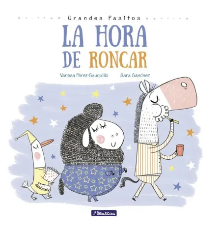 La Hora de Roncar - Grandes Pasitos