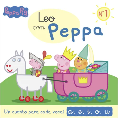 Peppa Pig. Lectoescritura - Leo con Peppa. Un Cuento para Cada Vocal: A, E, I, o