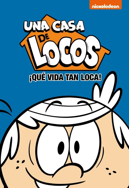 Que Vida Tan Loca! 3 una Casa de Locos