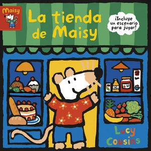 LA TIENDA DE MAISY (LIBRO DE CARTÓN) (MAISY. TODO CARTÓN)