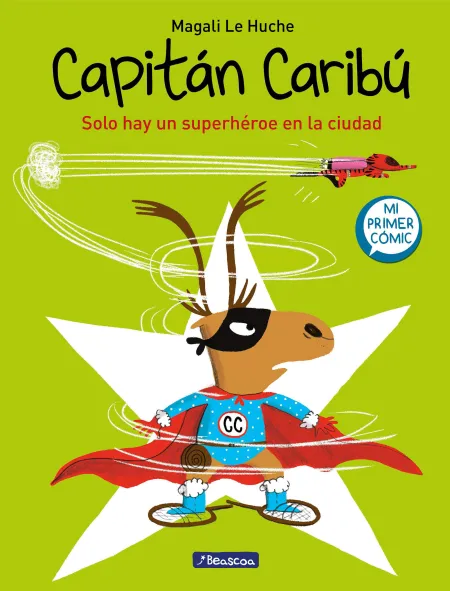 Super Caribú. Solo Hay un Superhéroe en la Ciudad