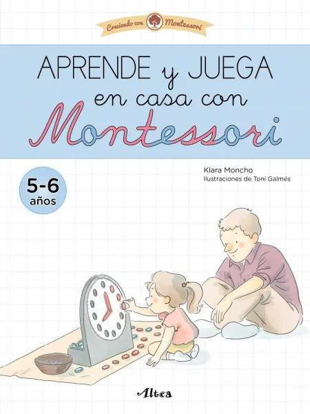 Aprende y Juega en Casa con Montessori (5-6 Años)