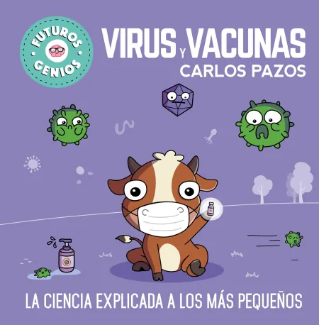 Virus y Vacunas. Futuros Genios