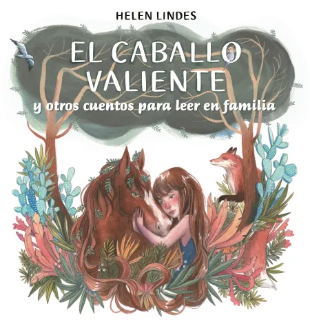 El Caballo Valiente y Otros Cuentos para Leer en Familia