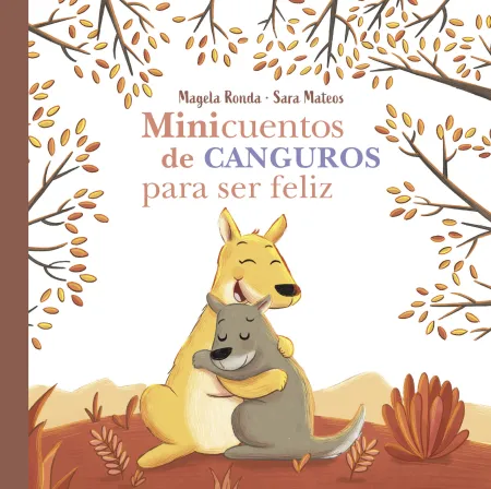 Minicuentos de Canguros para Ser Feliz
