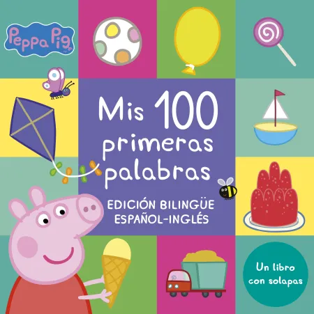 Mis 100 Primeras Palabras. Bilingue Español-Ingles. Con Solapas