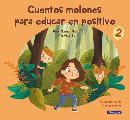Cuentos Molones para Educar en Positivo 2