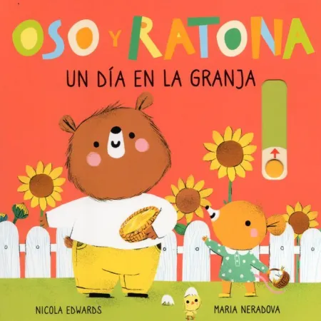 Oso y Ratona. Pequeñas Manitas - un Día en la Granja