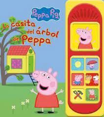 LA CASITA DEL ÁRBOL. PEPPA PIG