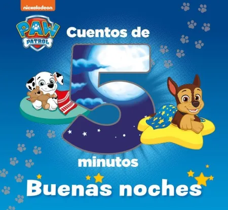 Paw Patrol. Patrulla Canina. Recopilatorio de Cuentos - Cuentos de 5 Minutos. B