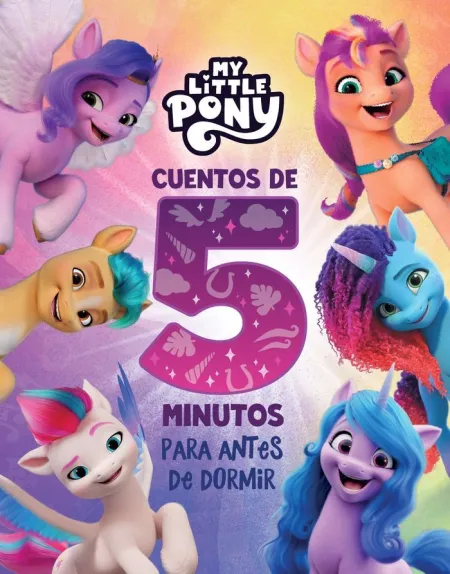 My Little Pony. Cuentos de 5 Minutos para Antes de Dormir