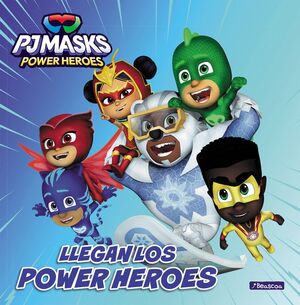 LLEGAN LOS POWER HEROES. PJMASKS POWER HEROES
