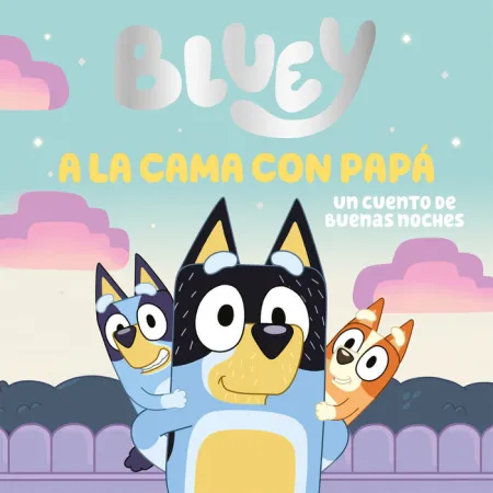 A la Cama con Papá. Un Cuento de Buenas Noches