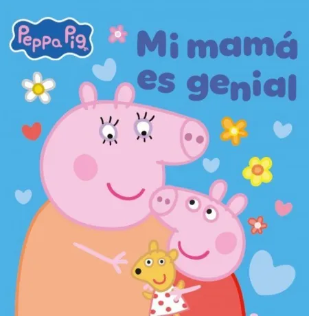 Peppa Pig. Mi Mamá Es Genial