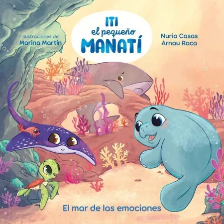 El Mar de las Emociones - Iti, el Pequeño Manatí