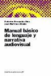MANUAL BASICO DE LENGUAJE Y NARRATIVA AUDIOVISUAL