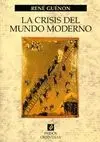 Crisis del Mundo Moderno. La