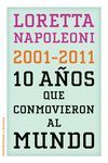 10 AÑOS QUE CONMOVIEON AL MUNDO 2001-2011