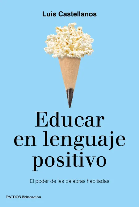 Educar en Lenguaje Positivo