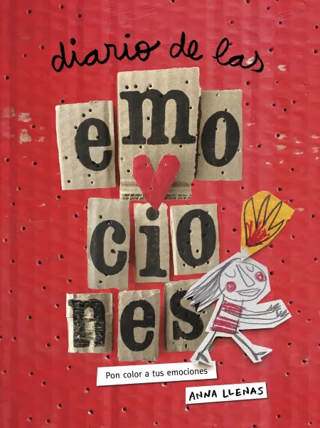 Diario de las Emociones. Pon Color a Tus Emociones (Nueva Edición)