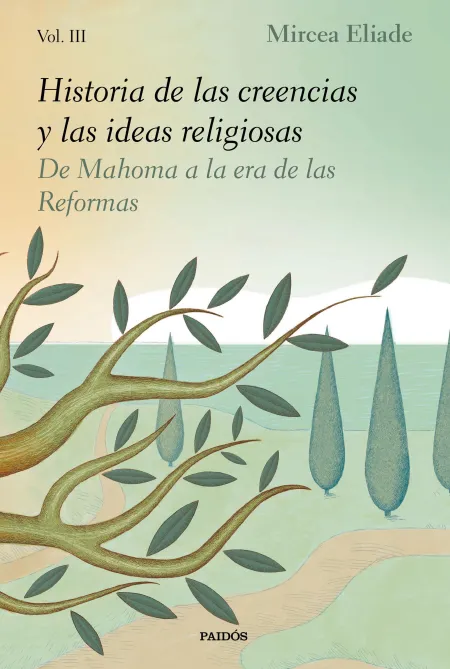 Historia de las Creencias y las Ideas Religiosas T. iii