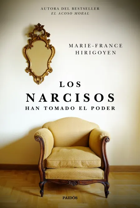 Los Narcisos Han Tomado el Poder