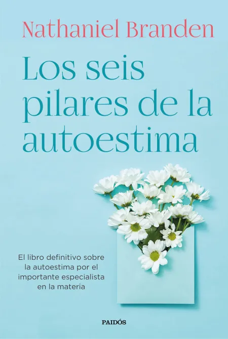 Los Seis Pilares de la Autoestima