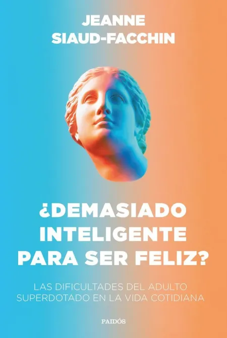 Demasiado Inteligente para Ser Feliz?