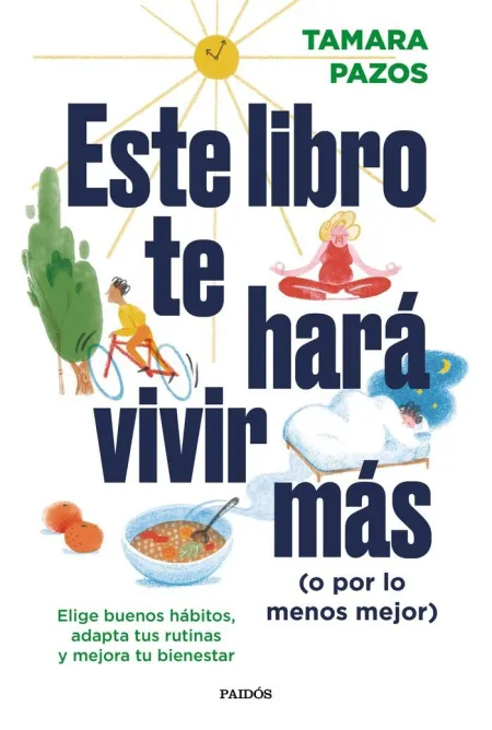 Este Libro te Hará Vivir Más (O por lo Menos Mejor)