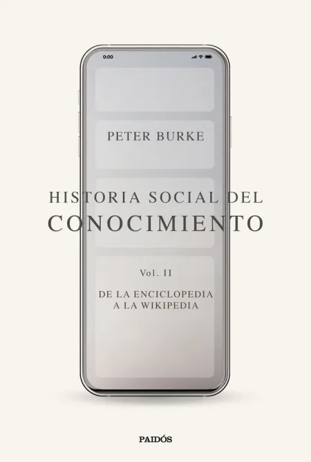 Historia Social del Conocimiento T. ii de la Enciclopedia a la Wikipedia