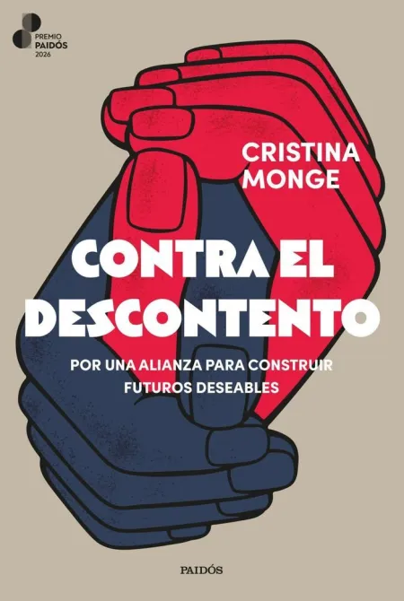Contra el Descontento (Premio Paidós 2026 )