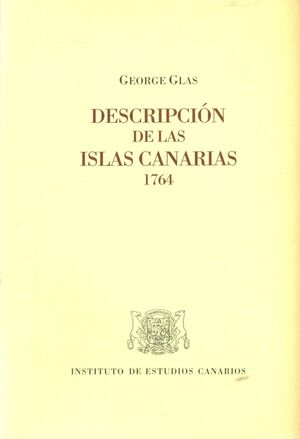 DESCRIPCION DE LAS ISLAS CANARIAS 1764