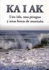 Kaiak. Una Isla, una Piragua y unas Botas de Montaña