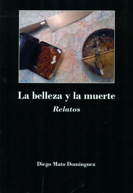 La Belleza y la Muerte. Relatos