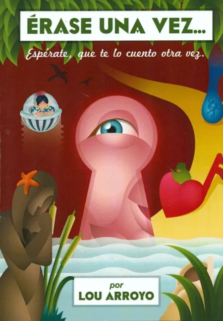 Erase una Vez.... esperate que te lo Cuento Otra Vez
