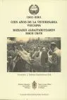 Cien Años de la Veterinaria Vizcaina 1901-2001