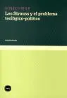 Leo Strauss y el Problema Teologico-Politico