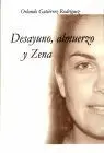 Desayuno, Almuerzo y Zena