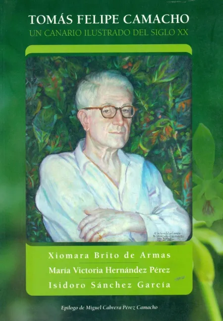 Tomas Felipe Camacho. Un Canario Ilustrado del Siglo Xx