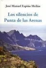 Silencios de Punta de las Arenas, los